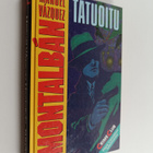 Manuel Vazquez Montalban : Tatuoitu - pikkukuva 1