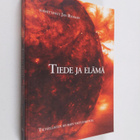 Jan (toim.) Rydman : Tiede ja elämä : tieteen päivät 2001 - pikkukuva 1
