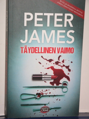 Peter James : TÄYDELLINEN VAIMO