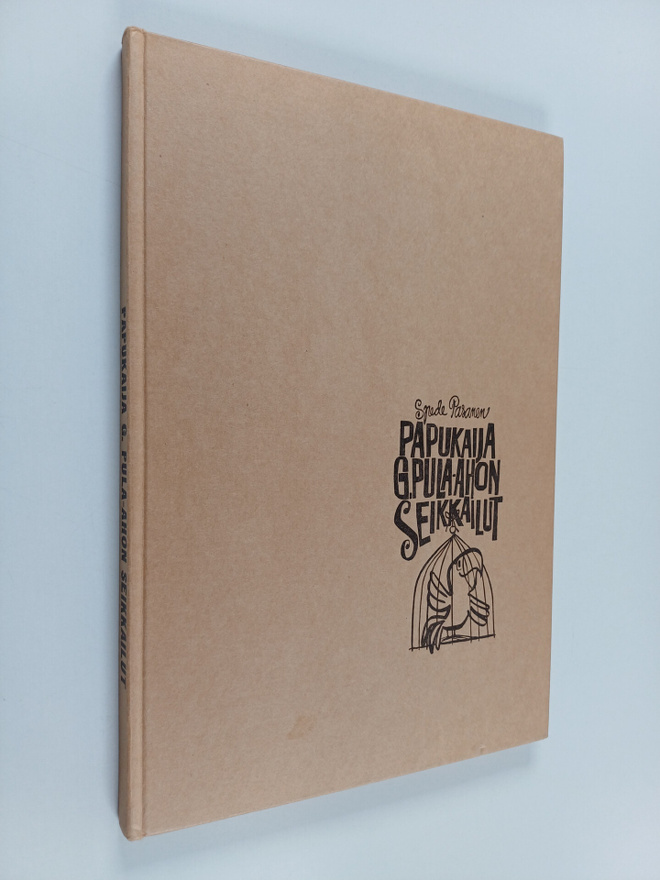 Spede Pasanen : Papukaija G .Pula-ahon seikkailut