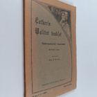 Martti Luther : Lutherin walitut teokset : reformatoorise... - pikkukuva 1