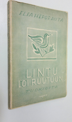 Elsa Heporauta : Lintu löi ruutuun : tuokioita