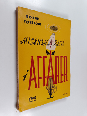 sixten Nyström : Missionärer i affärer (signeerattu)