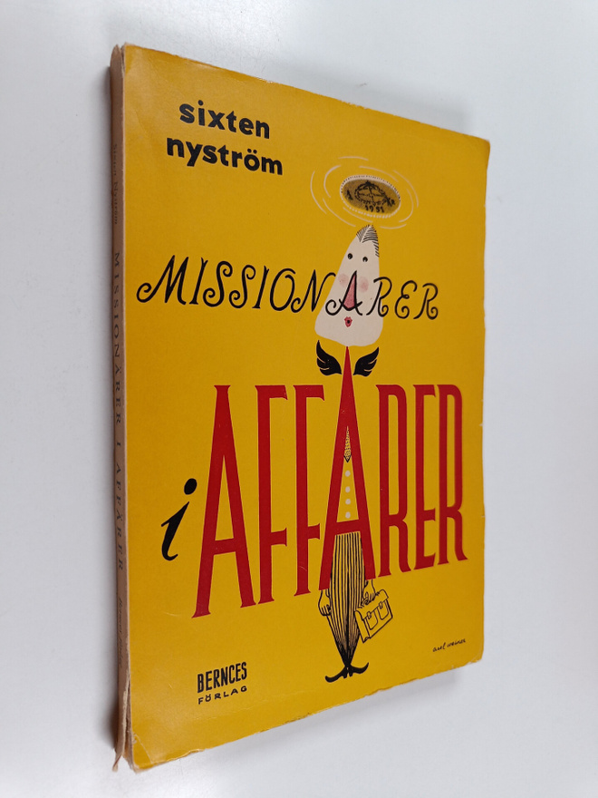 sixten Nyström : Missionärer i affärer (signeerattu)