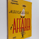 sixten Nyström : Missionärer i affärer (signeerattu) - pikkukuva 1