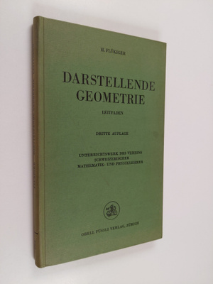 H. Flukiger : Leitfaden der darstellenden geometrie