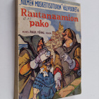 Paul Feval : Kolmen muskettisoturin välivuodet 6 : Rautan... - pikkukuva 1