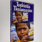 Mirja (toim.) Poutanen : Tuokioita Thaimaassa - pikkukuva 1