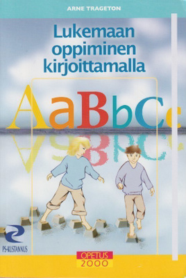 Arne Trageton: Lukemaan oppiminen kirjoittamalla