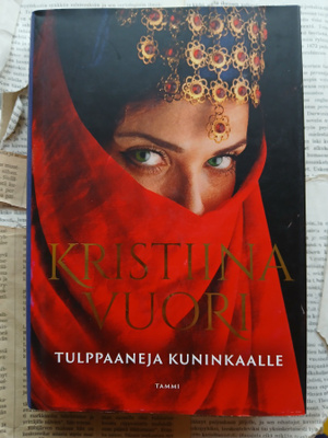 Kristiina Vuori - Tulppaaneja kuninkaalle (sid.)