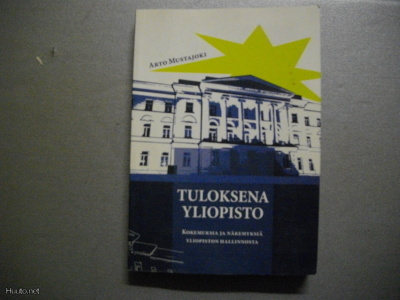 Arto Mustajoki: Tuloksena yliopisto (23.3)