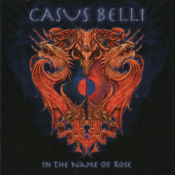 Casus Belli - In The Name Of Rose (CD)