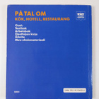 Helena Kivistö... : På tal om : kök, hotell, restaurang T... - pikkukuva 2