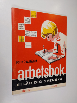 Jouko A. Räihä : Arbetsbok till Lär dig svenska 1, del B