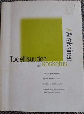 Airaksinen Timo: Todellisuuden kosketus
