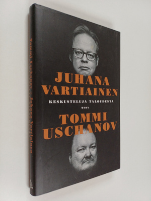 Tommi Uschanov : Keskusteluja taloudesta