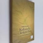 Mari Aulanko : Kultaisella keskitiellä : valitse valitsem... - pikkukuva 1