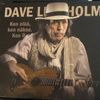 Dave Lindholm: Ken elää, ken näkee. Ken B cd - pikkukuva 1