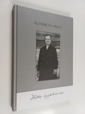Hilda Lyytikäinen : Römmilän Hilda