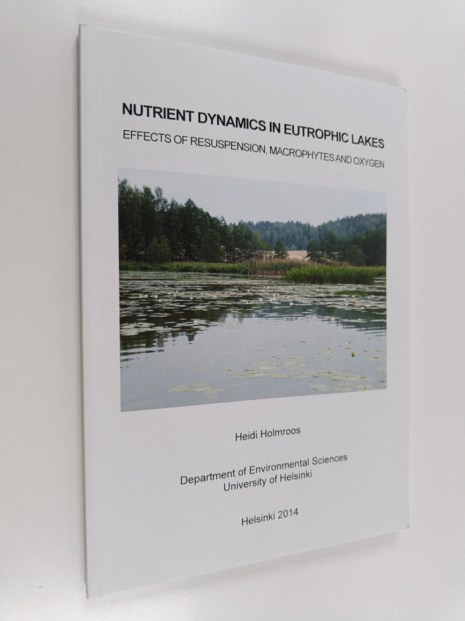Heidi Holmroos : Nutrient Dynamics in Eutrophic Lakes (te...