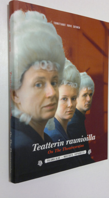 Virve (toim.) Sutinen : Teatterin raunioilla = On the the...