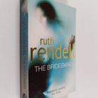 Ruth Rendell : The Bridesmaid - pikkukuva 1
