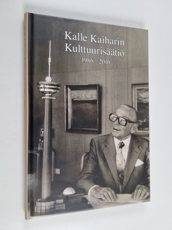 Raimo Seppälä : Kalle Kaiharin Kulttuurisäätiö 1986-2016 ...