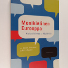 Marjut ym. (toim.) Johansson : Monikielinen Eurooppa : ki... - pikkukuva 1