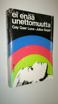 Gay Gaer Luce : Ei enää unettomuutta