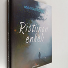 Annika Eronen : Ristiinan enkeli : jännitysromaani - pikkukuva 1