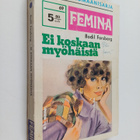 Bodil Forsberg : Ei koskaan myöhäistä - pikkukuva 1