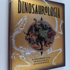 Dinosaurologia : muistiinpanoja tutkimusmatkalta tuntemat... - pikkukuva 1