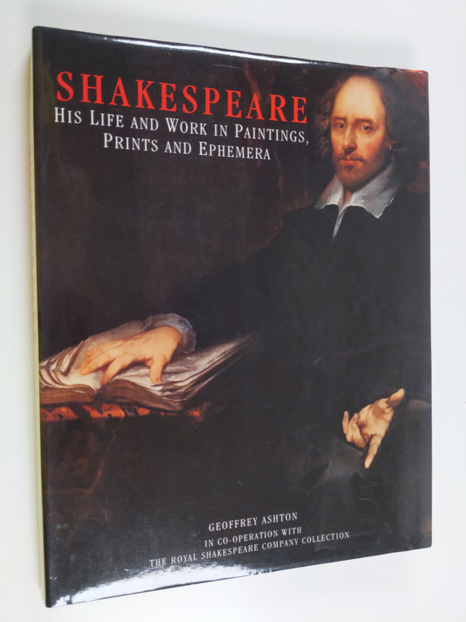 Geoffrey Ashton : Shakespeare - His Life and Work in Pain...