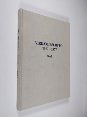 Sakari Talvitie : Virkamiesliitto 1917-1977 1