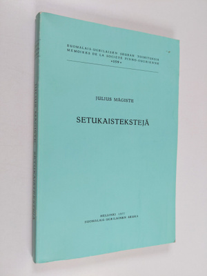 Julius Mägiste : Setukaistekstejä (signeerattu, tekijän o...