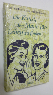 Ellen Fein : Die Kunst, den Mann furs Leben zu finden