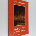 Risto Kormilainen : Kivet, kivet ja muita esseitä (signee... - pikkukuva 1