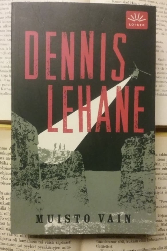 Dennis Lehane - Muisto vain (pokkari)