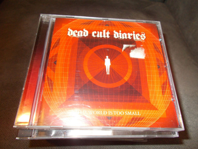 CD DEAD CULT DIARIES ** THE WORLD IS TOO SMALL **