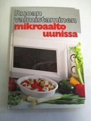 Ruoan valmistaminen mikroaalto uunissa