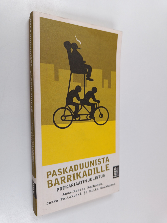 Anna-Reetta Korhonen : Paskaduunista barrikadille : preka...