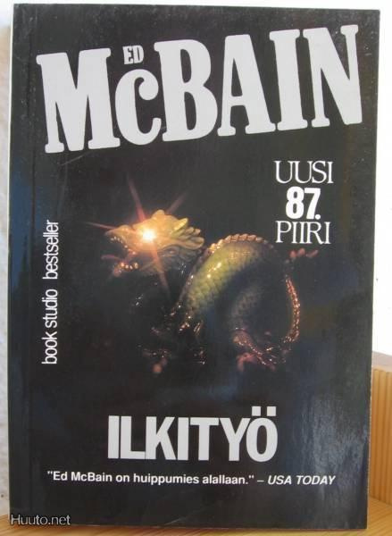 Ed McBain: Ilkityö,  Book Studio-94. 349 s. Nid.