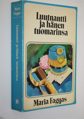 Maria Fagyas : Luutnantti ja hänen tuomarinsa