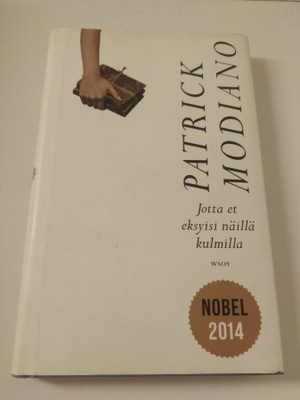 Patrick Modiano: Jotta et eksyisi näillä kulmilla
