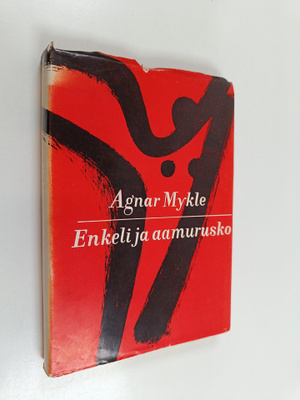 Agnar Mykle : Enkeli ja aamurusko