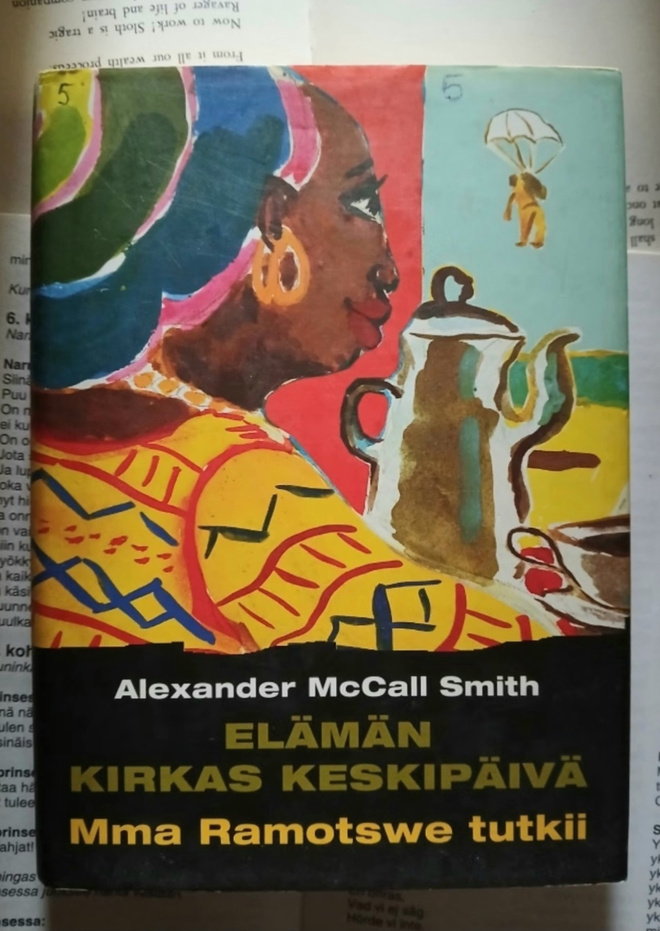 Alexander McCall Smith - Elämän kirkas keskipäivä (sid.)
