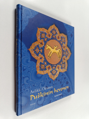 Aulikki Oksanen : Puskinin hevonen
