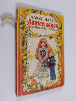 Jaakko Haavio : Aamen sanon : lasten rukouskirja