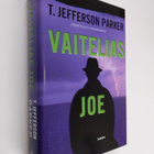 T. Jefferson Parker : Vaitelias Joe - pikkukuva 1