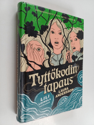 Laura Andersson : Tyttökodin tapaus